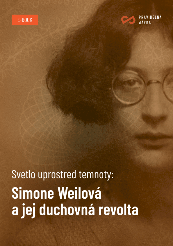 Simone Weil – Simone Weilová a jej duchovná revolta